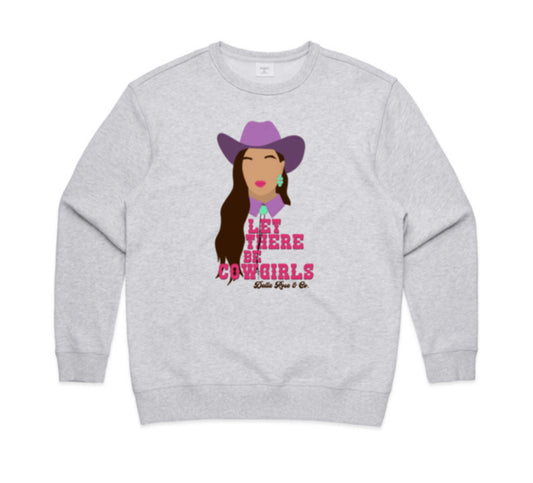 Let There Be Cowgirls Crew (brunette, ladies sizes)