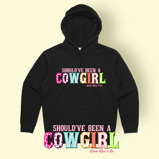 Should’ve been a Cowgirl (ladies sizes)