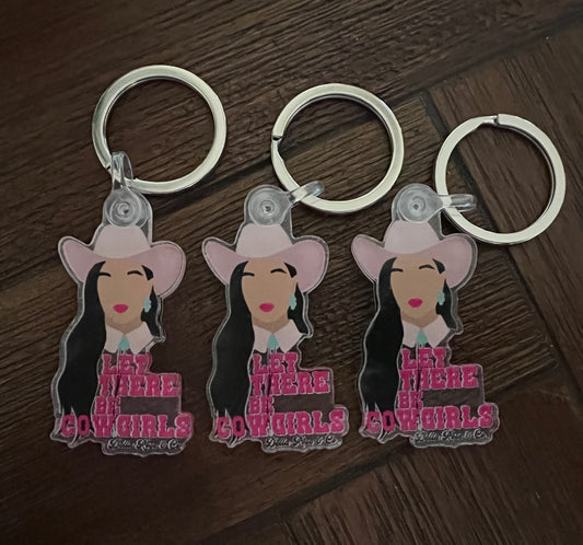 Let There Be Cowgirls Key Ring