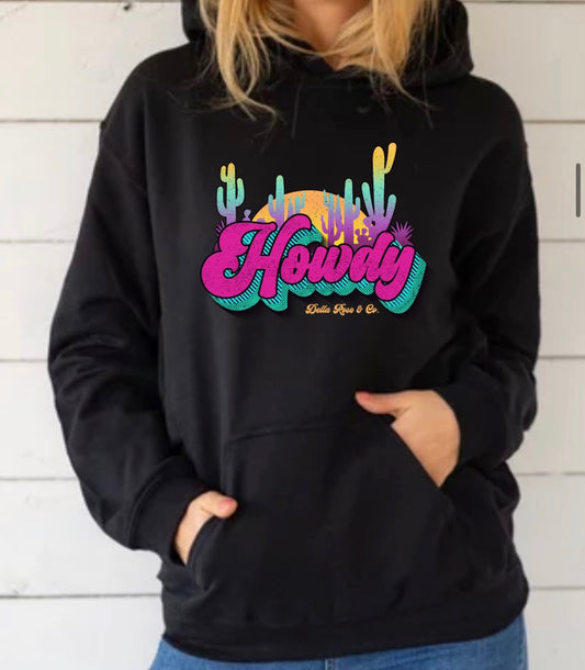 Howdy Hoodie (unisex sizes)