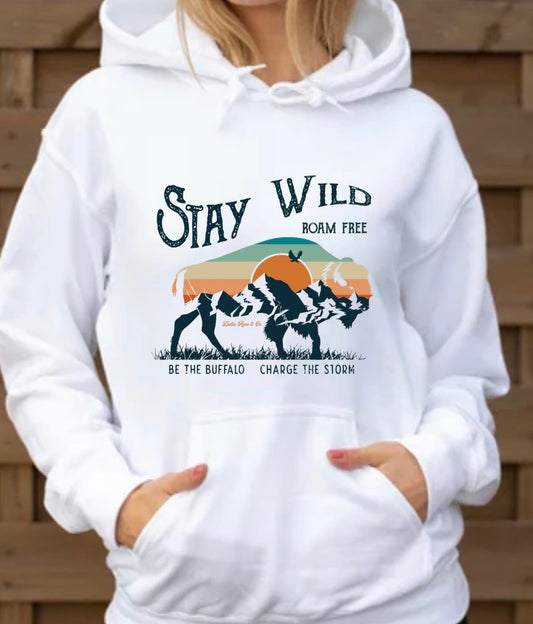 Stay Wild Roam Free Hoodie (unisex sizes)