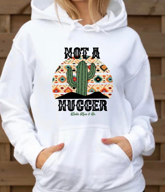 Not A Hugger Hoodie (unisex sizes)