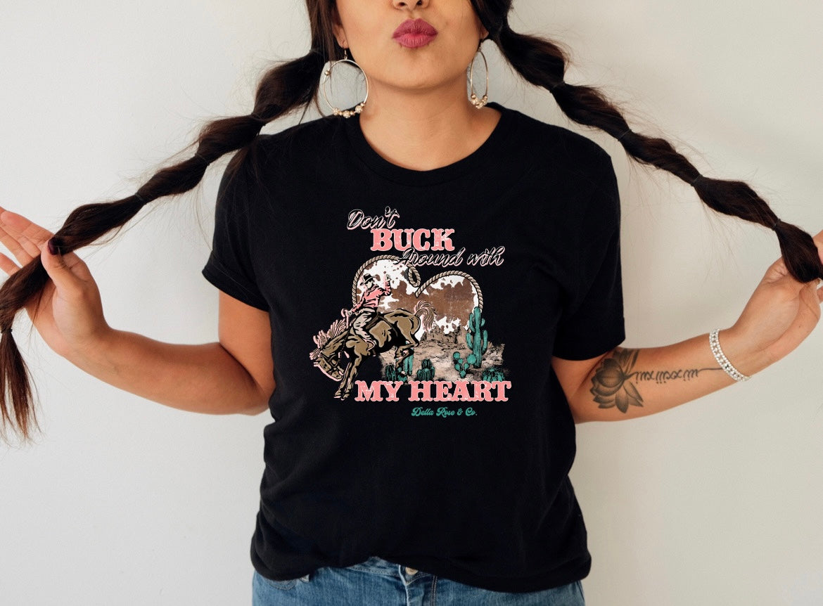 Don’t Buck With My Heart